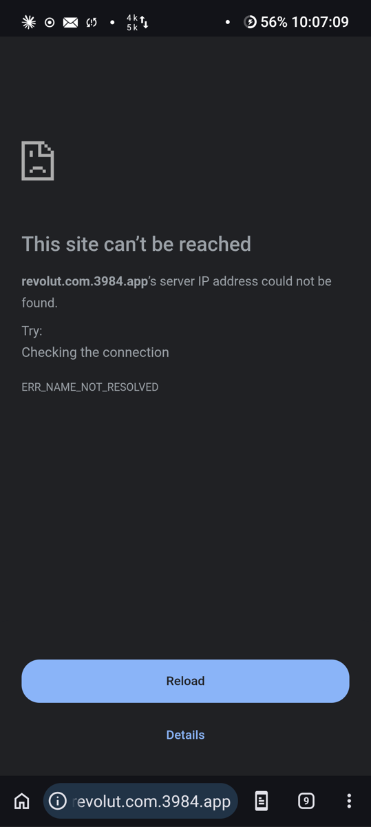 Recipient’s phone, 2026-09-30 10:07:09 CEST (08:07:09Z): Chrome shows ERR_NAME_NOT_RESOLVED for revolut.com.3984.app while public DoH still resolved it (section 8).